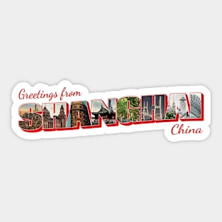 Greetings from Shanghai in China Vintage style retro souvenir Sticker